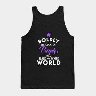 Purple Meeple Boldly Be A Pop of Color Board Games Meeples and Tabletop RPG Addict Tank Top